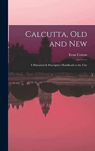 Imagen de archivo de Calcutta, Old and New a la venta por PBShop.store US