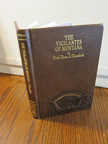Imagen de archivo de The Vigilantes of Montana a la venta por GreatBookPrices