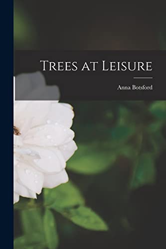 Beispielbild fr Trees at Leisure zum Verkauf von GreatBookPrices