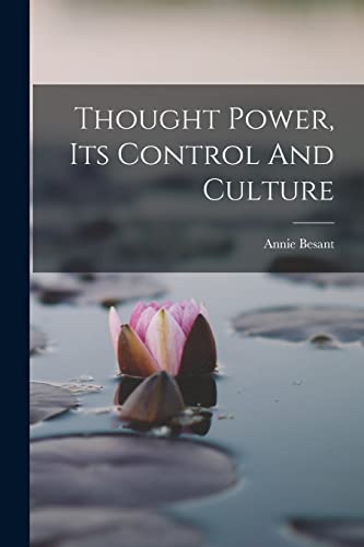 Stock image for Thought Power, Its Control And Culture for sale by THE SAINT BOOKSTORE