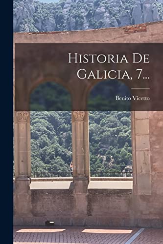 Imagen de archivo de Historia De Galicia, 7. a la venta por PBShop.store US