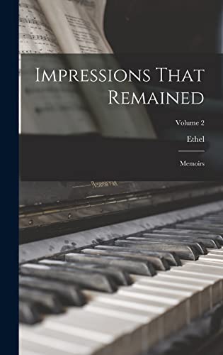 Beispielbild fr Impressions That Remained: Memoirs; Volume 2 zum Verkauf von THE SAINT BOOKSTORE