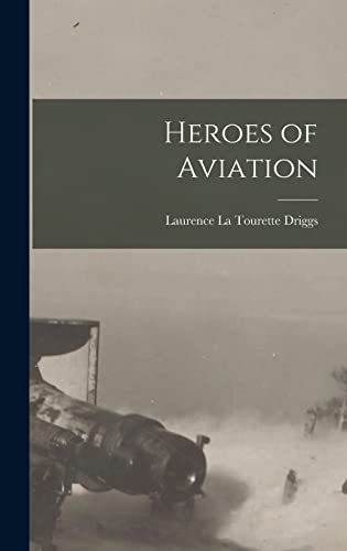 Stock image for Heroes of Aviation for sale by THE SAINT BOOKSTORE