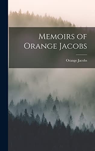 Stock image for Memoirs of Orange Jacobs for sale by THE SAINT BOOKSTORE