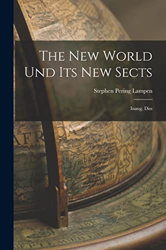 Stock image for The New World Und Its New Sects for sale by PBShop.store US