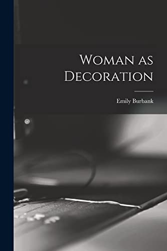 Imagen de archivo de Woman as Decoration a la venta por PBShop.store US