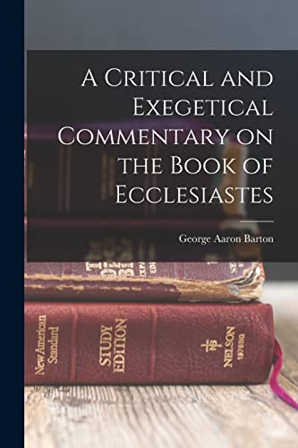 Imagen de archivo de A Critical and Exegetical Commentary on the Book of Ecclesiastes a la venta por PBShop.store US
