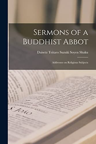 Imagen de archivo de Sermons of a Buddhist Abbot: Addresses on Religious Subjects a la venta por THE SAINT BOOKSTORE