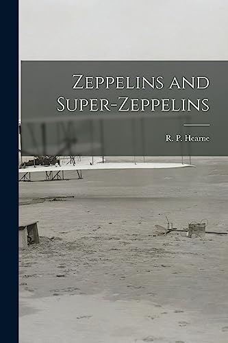 9781016319720: Zeppelins and Super-Zeppelins