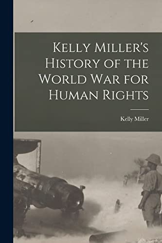 Stock image for Kelly Miller's History of the World War for Human Rights for sale by Chiron Media