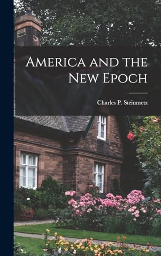 Imagen de archivo de America and the new Epoch a la venta por THE SAINT BOOKSTORE