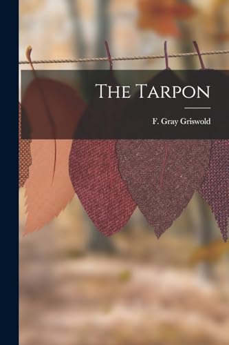 Stock image for The Tarpon for sale by THE SAINT BOOKSTORE