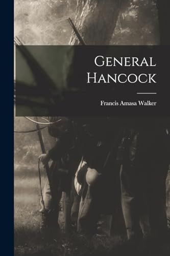 Imagen de archivo de General Hancock a la venta por GreatBookPrices