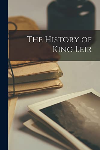 Stock image for The History of King Leir for sale by PBShop.store US
