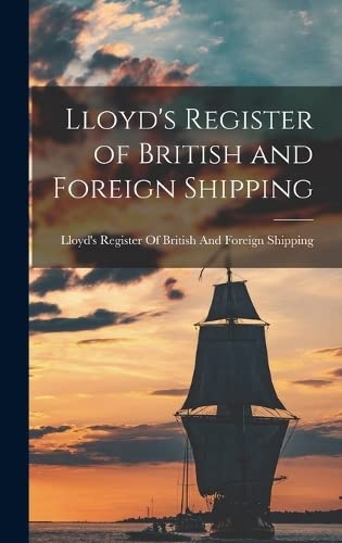 Stock image for Lloyd's Register of British and Foreign Shipping for sale by PBShop.store US