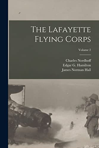 Beispielbild fr The Lafayette Flying Corps; Volume 2 zum Verkauf von GreatBookPrices
