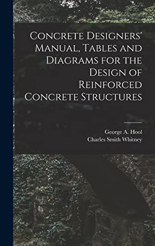 Stock image for Concrete Designers' Manual, Tables and Diagrams for the Design of Reinforced Concrete Structures for sale by ALLBOOKS1