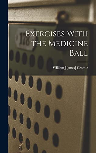 Stock image for Exercises With the Medicine Ball for sale by PBShop.store US