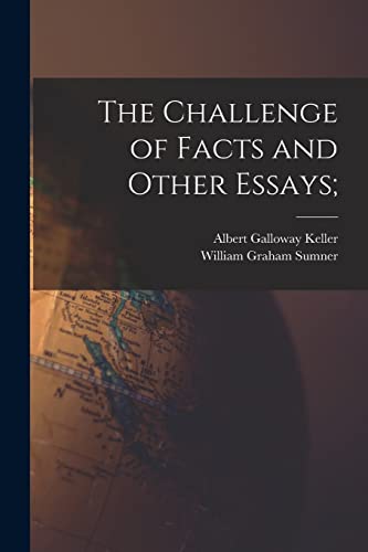 9781016347785: The Challenge of Facts and Other Essays;
