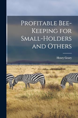 Imagen de archivo de Profitable Bee-keeping for Small-holders and Others a la venta por PBShop.store US