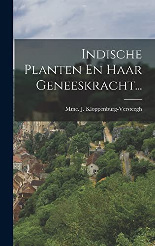 Imagen de archivo de Indische Planten En Haar Geneeskracht. -Language: dutch a la venta por GreatBookPrices