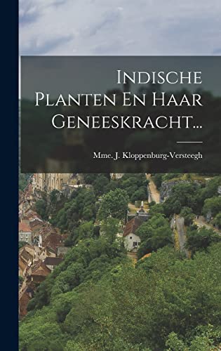 Stock image for Indische Planten En Haar Geneeskracht. -Language: dutch for sale by GreatBookPrices
