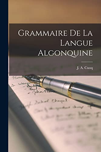 Imagen de archivo de Grammaire de la langue algonquine a la venta por PBShop.store US