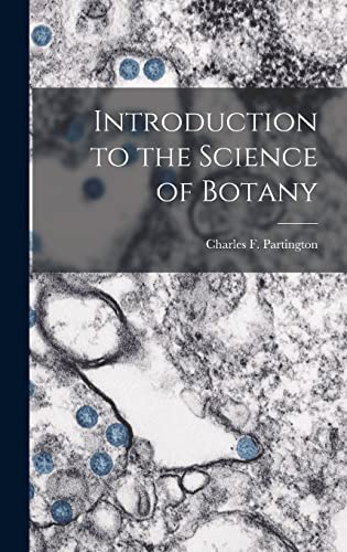 Beispielbild fr Introduction to the Science of Botany zum Verkauf von GreatBookPrices