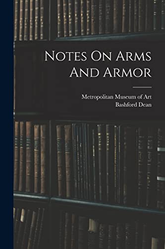 Imagen de archivo de Notes On Arms And Armor a la venta por GreatBookPrices