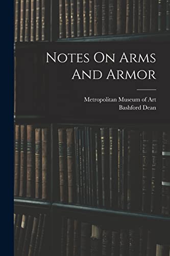 9781016368865: Notes On Arms And Armor