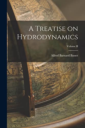 Beispielbild fr A Treatise on Hydrodynamics; Volume II zum Verkauf von GreatBookPrices