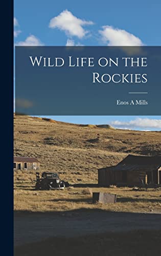 Stock image for Wild Life on the Rockies for sale by THE SAINT BOOKSTORE