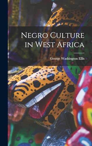 Stock image for Negro Culture in West Africa for sale by THE SAINT BOOKSTORE