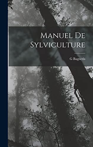 Stock image for Manuel De Sylviculture for sale by THE SAINT BOOKSTORE