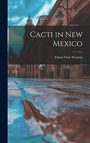 Imagen de archivo de Cacti in New Mexico a la venta por GreatBookPrices