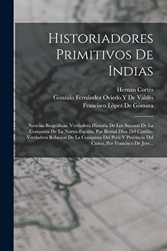 Stock image for Historiadores Primitivos De Indias for sale by PBShop.store US