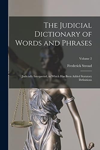 Stock image for The Judicial Dictionary of Words and Phrases for sale by PBShop.store US