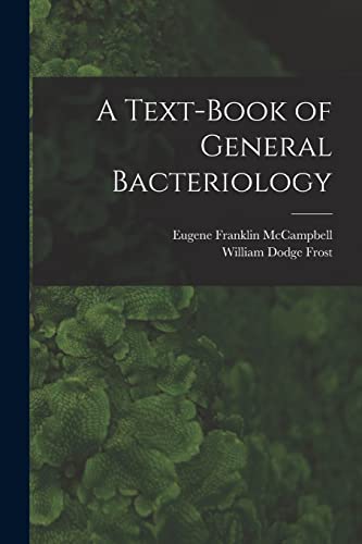 Stock image for A Text-Book of General Bacteriology for sale by Chiron Media