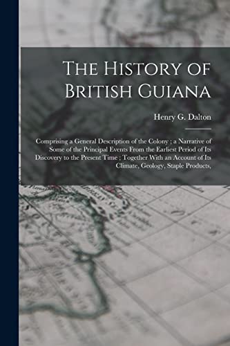 Imagen de archivo de The History of British Guiana a la venta por PBShop.store US