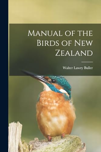 Stock image for Manual of the Birds of New Zealand for sale by PBShop.store US