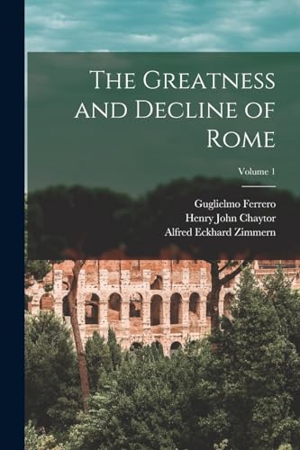 9781016409629: The Greatness and Decline of Rome; Volume 1