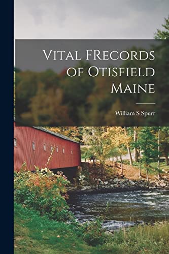 Imagen de archivo de Vital FRecords of Otisfield Maine a la venta por PBShop.store US