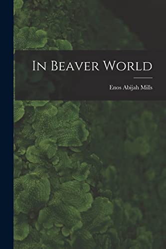 Imagen de archivo de In Beaver World a la venta por GreatBookPrices