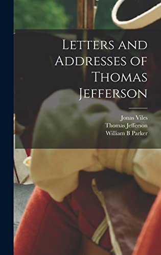 Stock image for Letters and Addresses of Thomas Jefferson for sale by THE SAINT BOOKSTORE