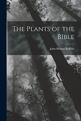 Imagen de archivo de The Plants of the Bible a la venta por PBShop.store US