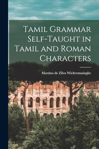 Stock image for Tamil Grammar Self-taught in Tamil and Roman Characters for sale by PBShop.store US