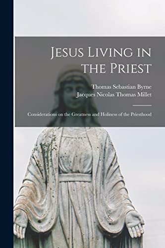 Beispielbild fr Jesus Living in the Priest zum Verkauf von PBShop.store US