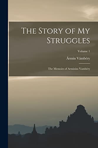 Imagen de archivo de The Story of my Struggles a la venta por PBShop.store US