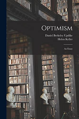 9781016426824: Optimism: An Essay