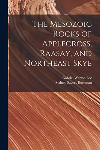 Stock image for The Mesozoic Rocks of Applecross, Raasay, and Northeast Skye for sale by PBShop.store US